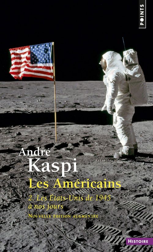 ebook cover of Américains. 2. Les États-Unis de 1945 à nos jours (Les), by André Kaspi