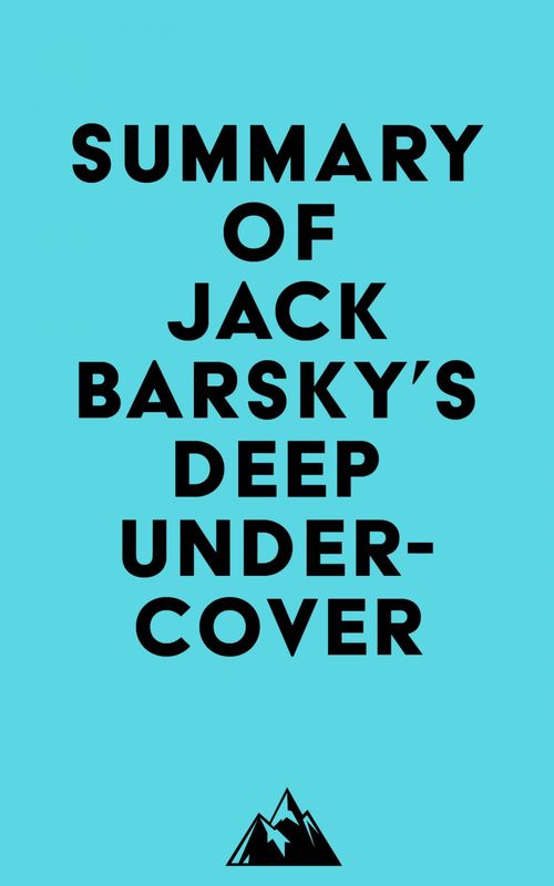 Couverture ebook de Summary of Jack Barsky's Deep Undercover, de Everest Media