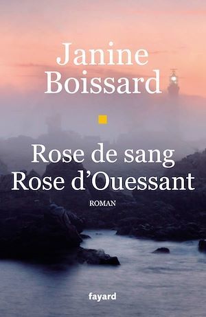 Couverture ebook de Rose de sang, rose d'Ouessant, de Janine Boissard