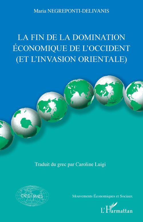 Couverture ebook de La fin de la domination économique de l'Occident, de Maria Negreponti-Delivanis
