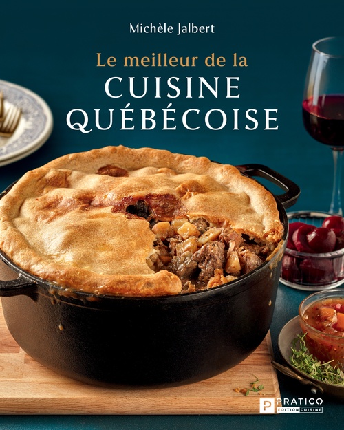 ebook cover of Le meilleur de la cuisine québécoise, by Michèle Jalbert