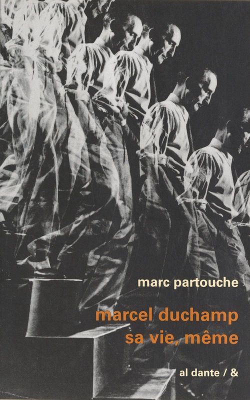 Couverture ebook de Marcel Duchamp, sa vie, même, de Marc Partouche