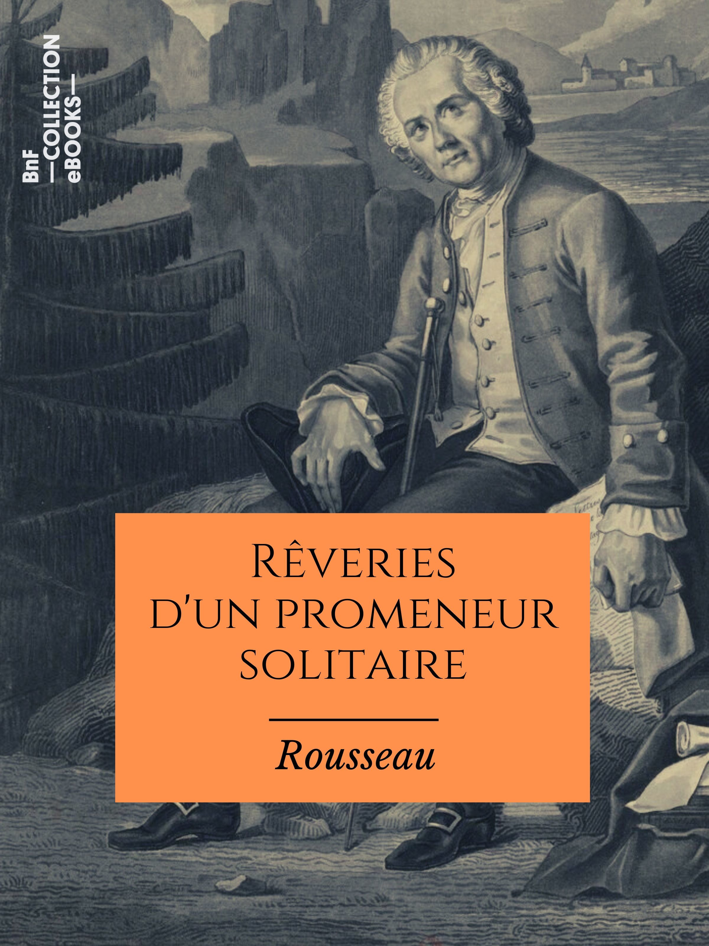 ebook cover of Rêveries d'un promeneur solitaire, by Jean-Jacques Rousseau