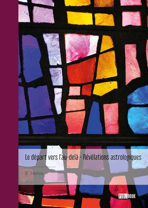 ebook cover of Le départ vers l'au-delà - Révélations astrologiques, by B. Helios