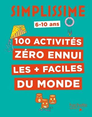 ebook cover of Simplissime - 100 activités pour ne pas s'ennuyer, by Collectif