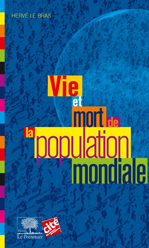 ebook cover of Vie et mort de la population mondiale, by Hervé Le Bras