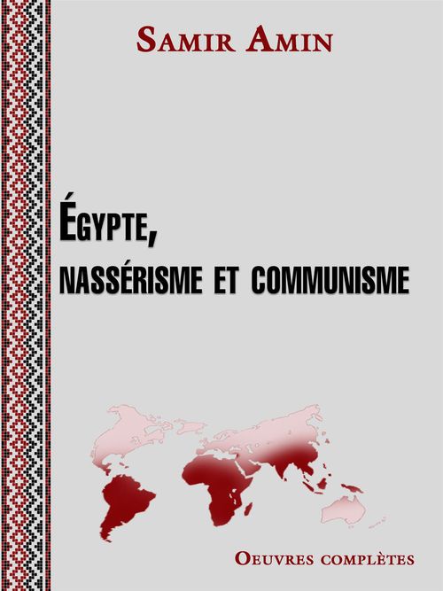 Couverture ebook de Egypte, nassérisme et communisme, de Samir Amin