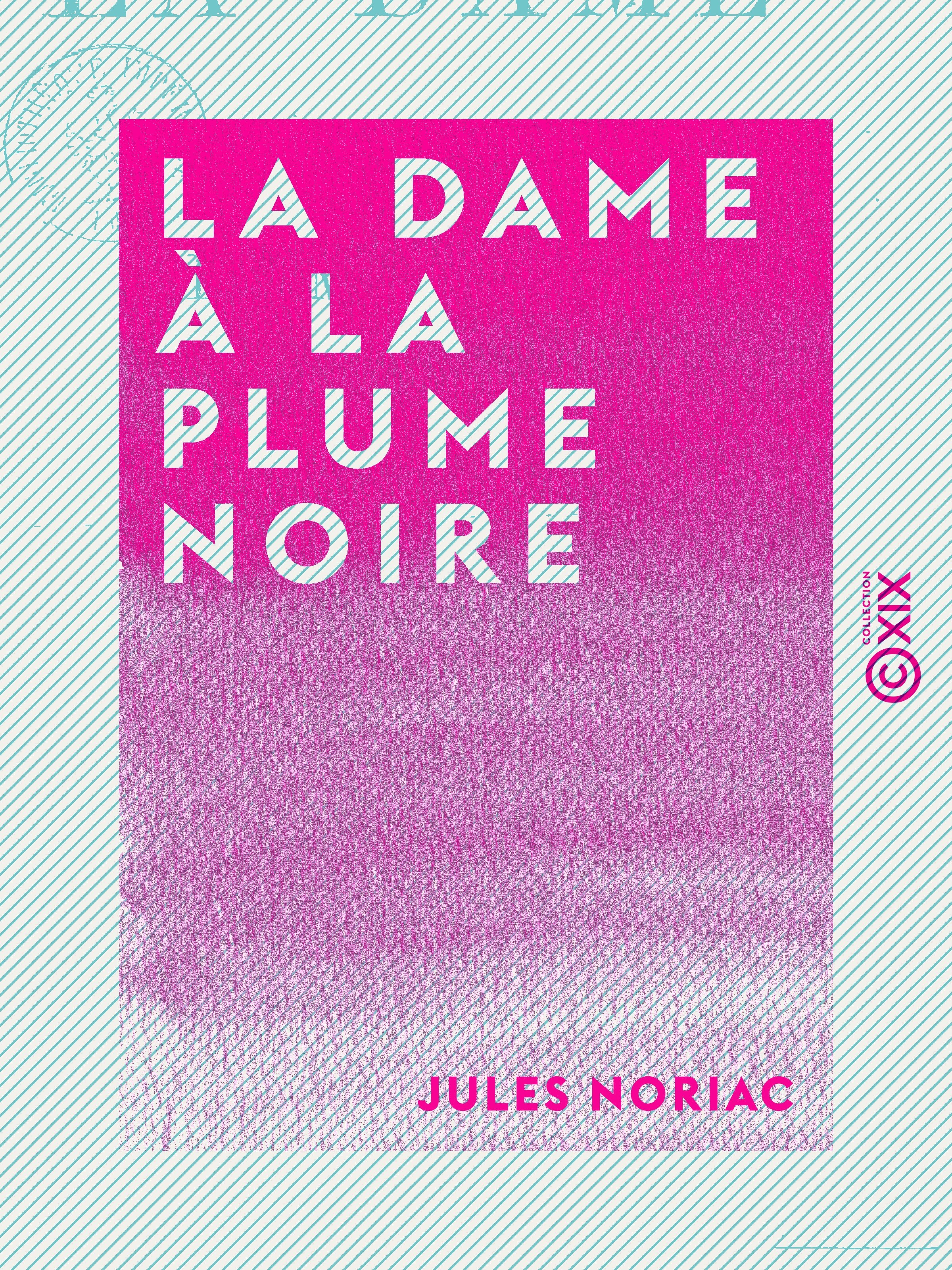 ebook cover of La Dame à la plume noire, by Jules Noriac