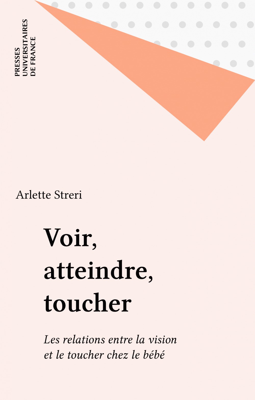 ebook cover of Voir, atteindre, toucher, by Arlette Streri