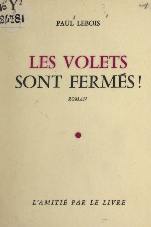 ebook cover of Les volets sont fermés !, by Paul Lebois