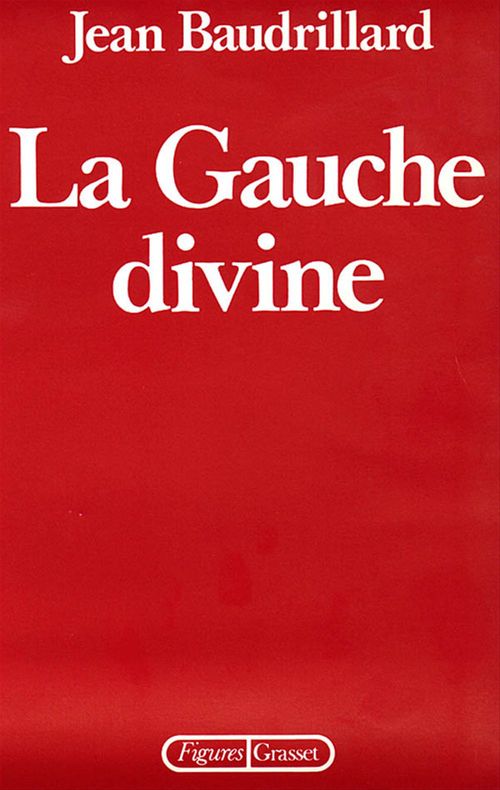 Couverture ebook de La Gauche divine, de Jean Baudrillard