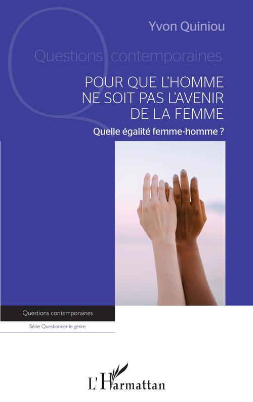 ebook cover of Pour que l'homme ne soit pas l'avenir de la femme, by Yvon Quiniou