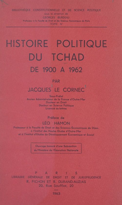 Couverture ebook de Histoire politique du Tchad, de 1900 à 1962, de Jacques Le Cornec