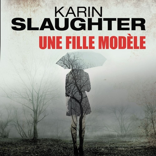 Couverture audiobook de Une fille modèle, de Karin Slaughter