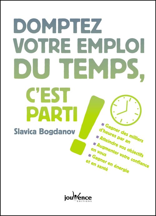 ebook cover of Domptez votre emploi du temps, c'est parti !, by Slavica Bogdanov