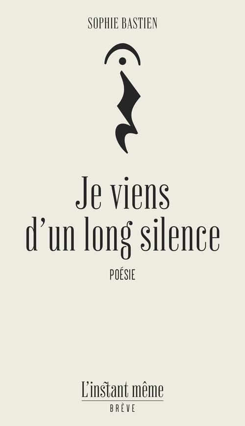 Couverture ebook de Je viens d'un long silence, de Sophie Bastien