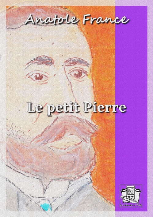 ebook cover of Le petit Pierre, by Anatole France