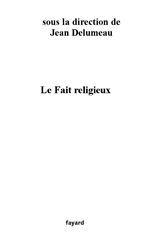 Couverture ebook de Le Fait religieux, de Collectif, Jean Delumeau