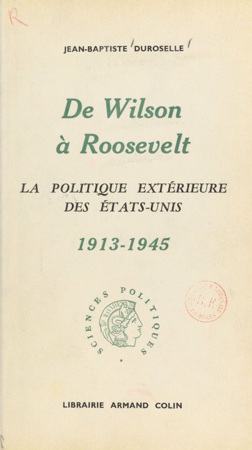 Couverture ebook de De Wilson à Roosevelt, de Jean-Baptiste Duroselle