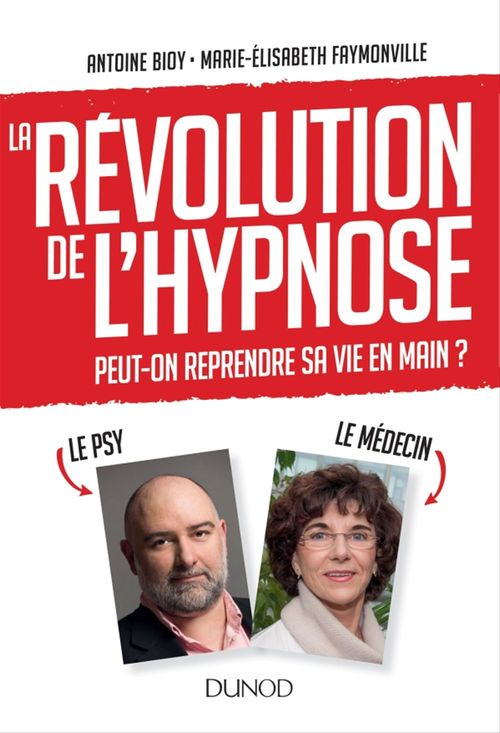 ebook cover of La révolution de l'hypnose, by Antoine Bioy, Marie-elisabeth Faymonville