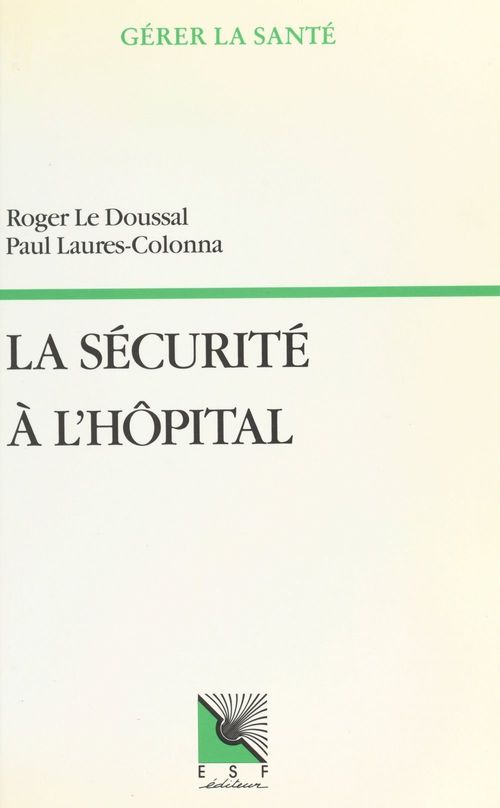 Couverture ebook de La sécurité à l'hôpital, de Roger Le doussal
