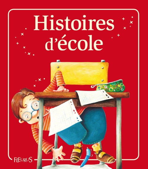 ebook cover of Histoires d'école, by Charlotte Grossetete, Florence Vandermaliere, Marie Petitcuenot, Mireille Valant, Nathalie Somers, Sophie De Mullenheim