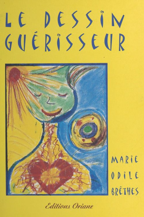 ebook cover of Le dessin guérisseur, by Marie-Odile Brethes