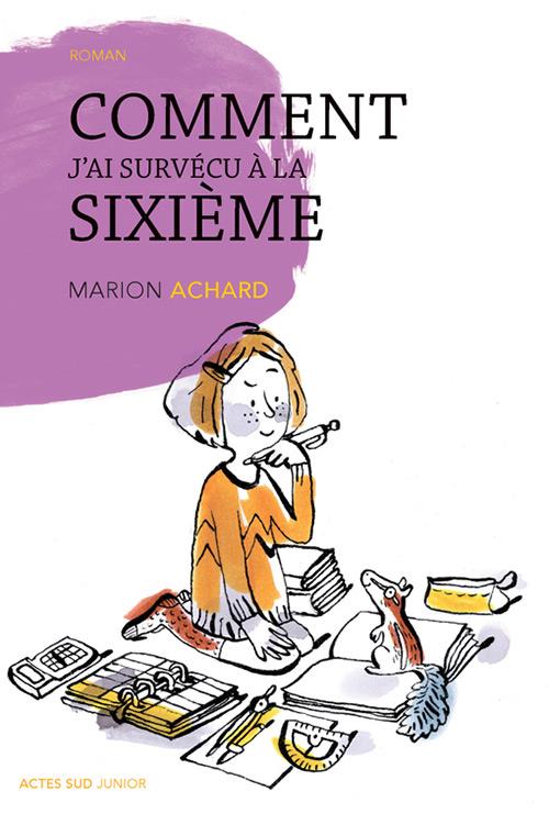 Couverture ebook de Comment j'ai survécu à la sixième, de Marion Achard, Bruno Salamone