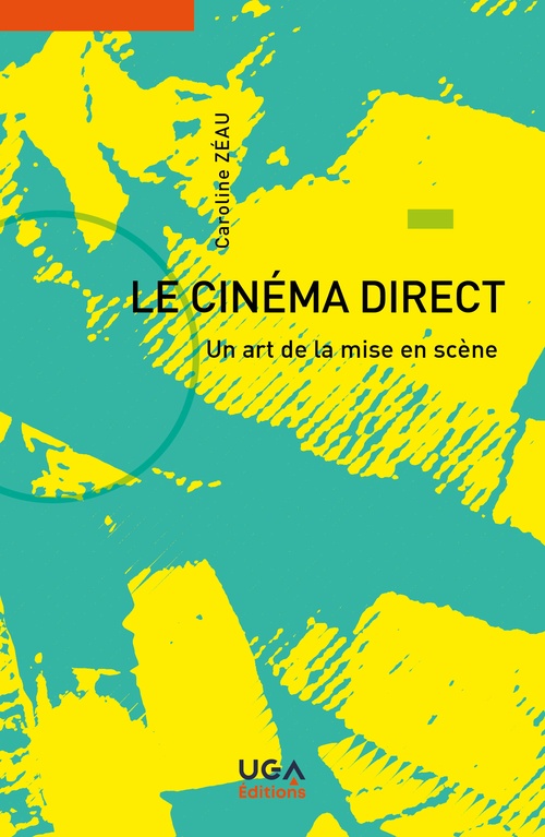 Couverture ebook de Le cinéma direct, de Caroline Zéau