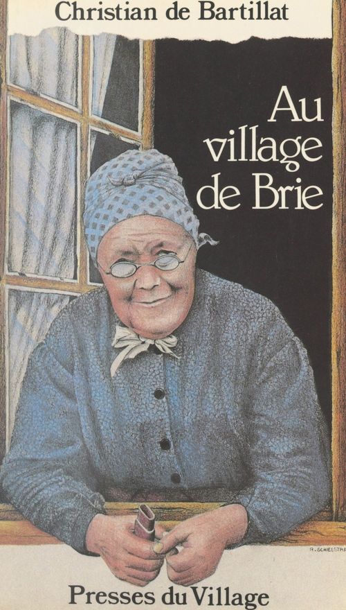 Couverture ebook de Au village de Brie et du Gâtinais, de Christian De Bartillat