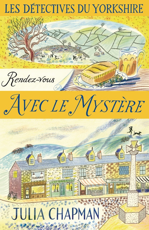 ebook cover of Les Détectives du Yorkshire - Tome 3 Rendez-vous avec le mystère, by Julia Chapman