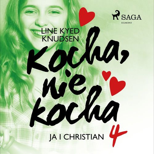 Couverture audiobook de Kocha, nie kocha 4 - Ja i Christian, de Line Kyed Knudsen