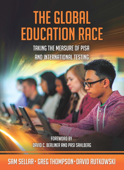Couverture ebook de The Global Education Race, de David Rutkowski, Greg Thompson, Sam Sellar