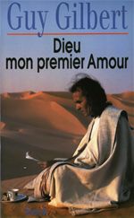 Couverture ebook de Dieu mon premier amour, de Guy Gilbert
