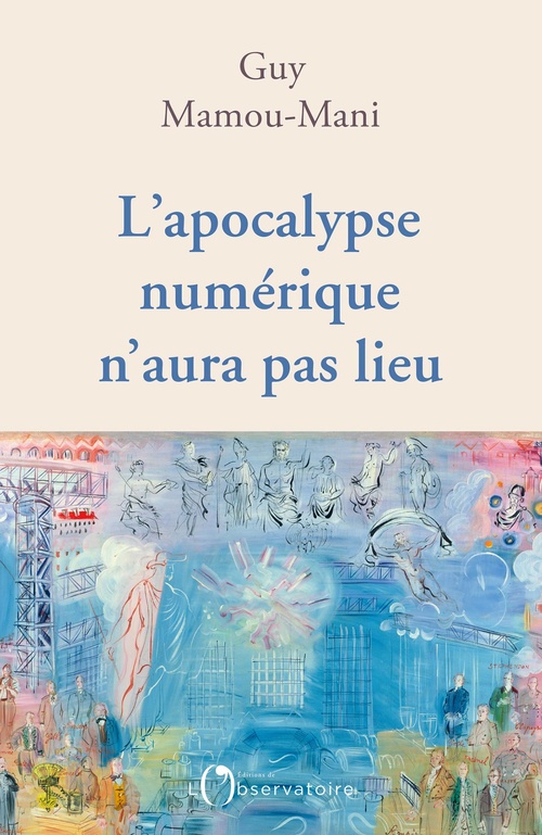ebook cover of L'apocalypse numérique n'aura pas lieu, by Guy Mamou-Mani