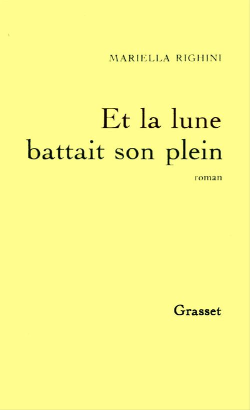 Couverture ebook de Et la lune battait son plein, de Mariella Righini