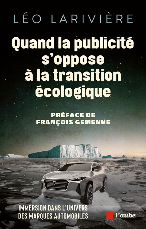 Couverture ebook de Quand la publicité s'oppose à la transition écologique, de Léo Larivière