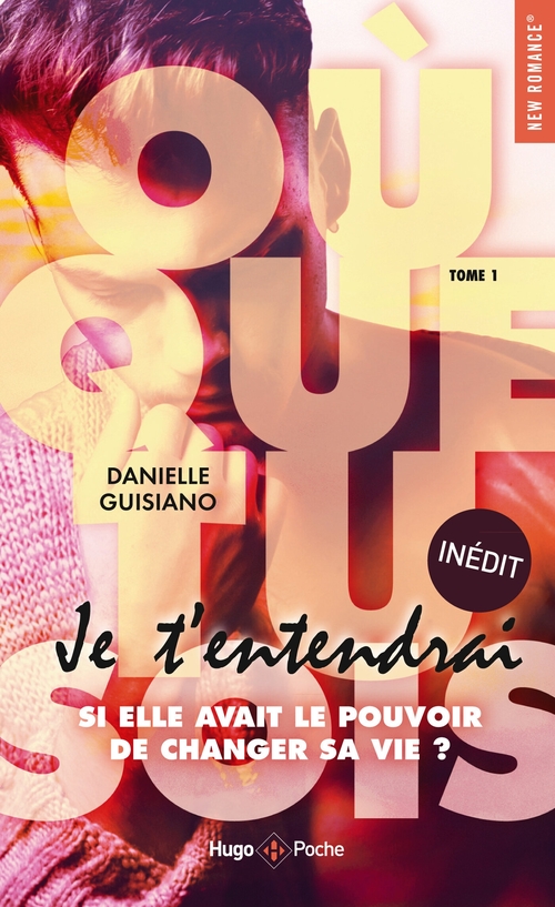 ebook cover of Où que tu sois - je t'entendrai - Tome 1, by Danielle Guisiano