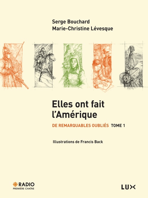 Couverture ebook de Elles ont fait l'Amérique, de Serge Bouchard, Marie-Christine Lévesque