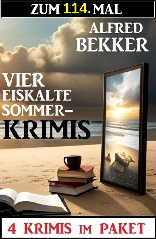 Couverture ebook de Zum 114. Mal vier eiskalte Sommerkrimis, de Alfred Bekker