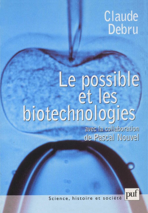 ebook cover of Le possible et les biotechnologies, by Pascal Nouvel, Claude Debru