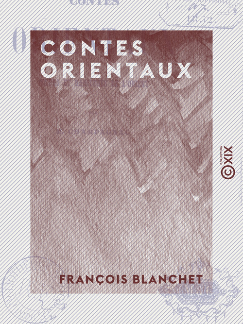 ebook cover of Contes orientaux - Moeurs et habitudes de l'Orient, by Francois Blanchet