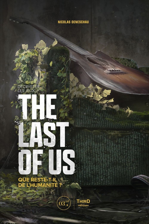 Couverture ebook de Décrypter les jeux The Last of Us, de Nicolas Deneschau