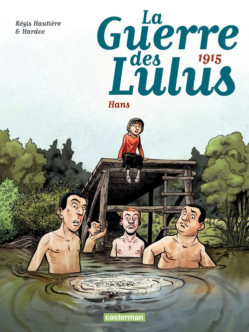 ebook cover of La Guerre des Lulus (Tome 2) - 1915, Hans, by Régis Hautière, Hardoc