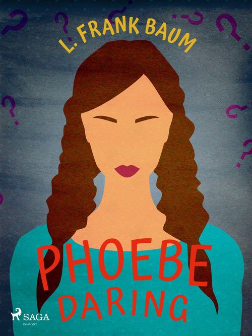Couverture ebook de Phoebe Daring, de L. Frank. Baum