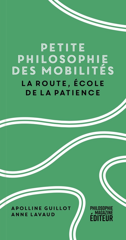 ebook cover of Petite philosophie des mobilités, by Apolline Guillot, Anne Lavaud