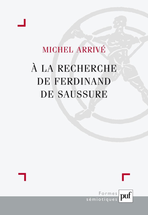 Couverture ebook de À la recherche de Ferdinand de Saussure, de Michel Arrivé