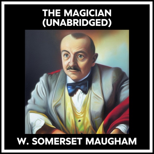 Couverture audiobook de The Magician (Unabridged), de W. Somerset Maugham