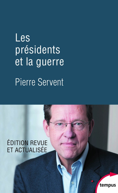 Couverture ebook de Les Présidents et la guerre, de Pierre Servent