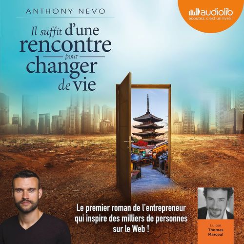 audiobook cover of Il suffit d'une rencontre pour changer de vie, by Anthony Nevo